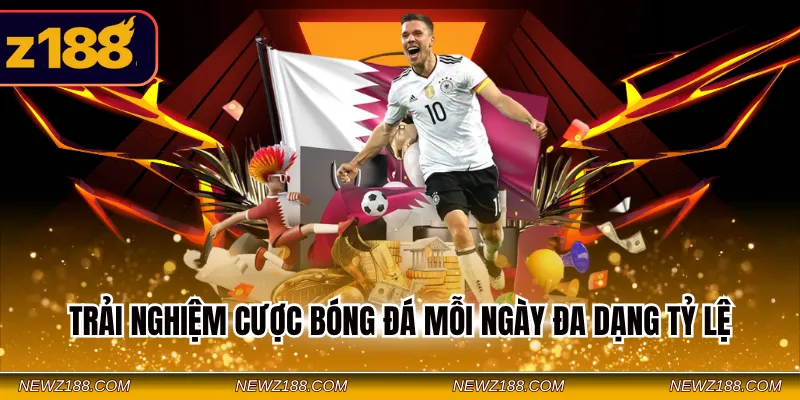 Trải nghiệm cược bóng đá mỗi ngày đa dạng tỷ lệ